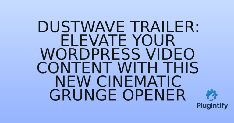 Read more about the article Dustwave Trailer: Elevate Your WordPress Video Content with This New Cinematic Grunge Opener