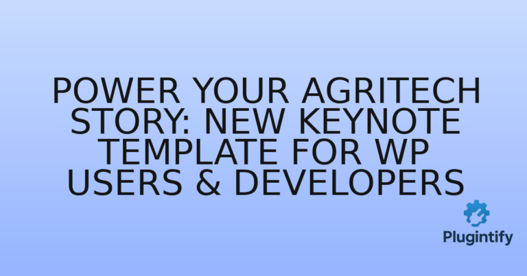 Read more about the article Power Your AgriTech Story: New Keynote Template for WP Users & Developers