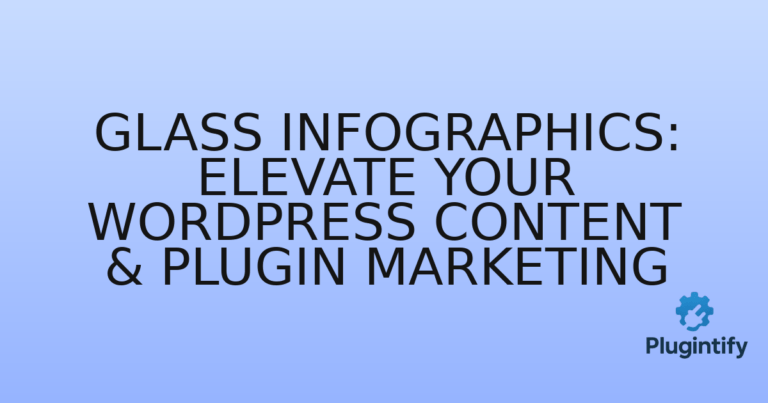 Read more about the article Glass Infographics: Elevate Your WordPress Content & Plugin Marketing