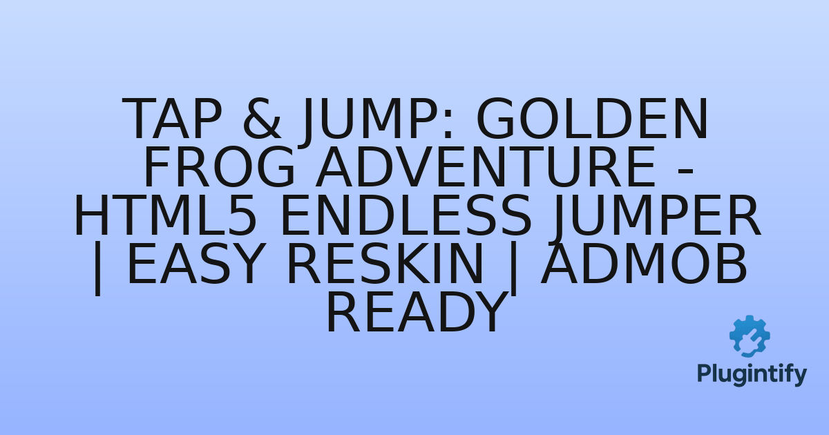 You are currently viewing Tap & Jump: Golden Frog Adventure – HTML5 Endless Jumper | Easy Reskin | AdMob Ready