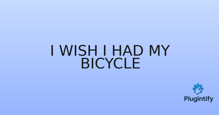 Read more about the article I Wish I Had My Bicycle