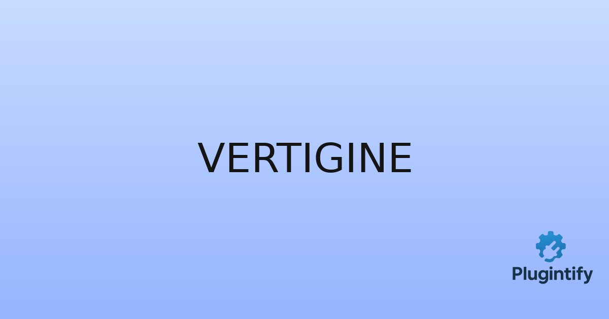 You are currently viewing Vertigine