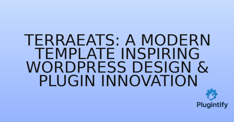 Read more about the article TerraEats: A Modern Template Inspiring WordPress Design & Plugin Innovation