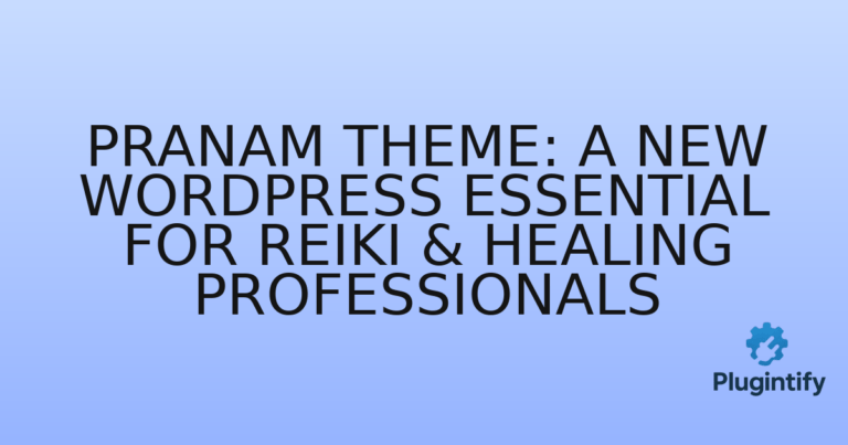 Read more about the article Pranam Theme: A New WordPress Essential for Reiki & Healing Professionals
