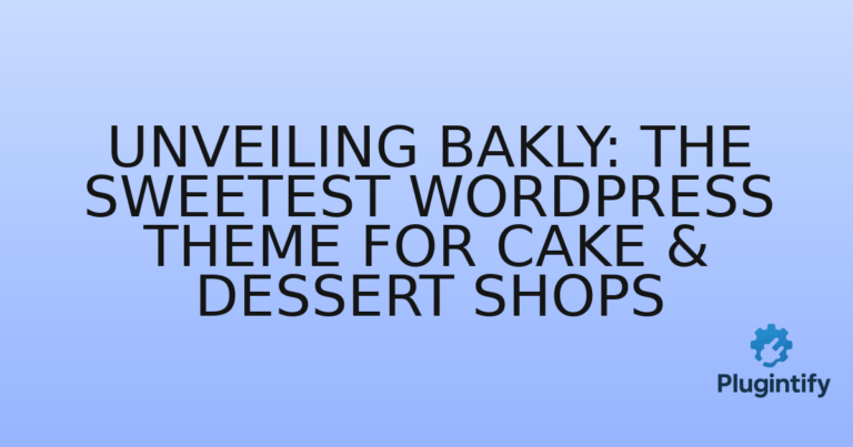 Read more about the article Unveiling Bakly: The Sweetest WordPress Theme for Cake & Dessert Shops