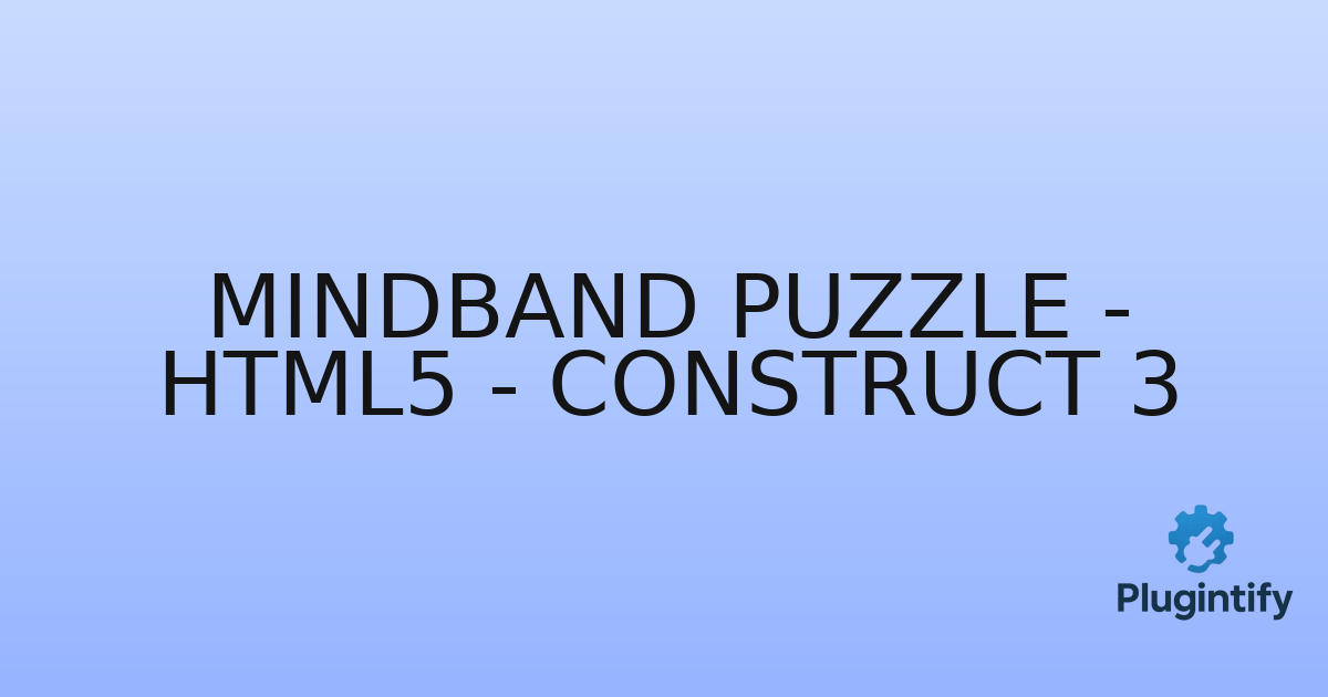 You are currently viewing MindBand Puzzle – HTML5 – Construct 3