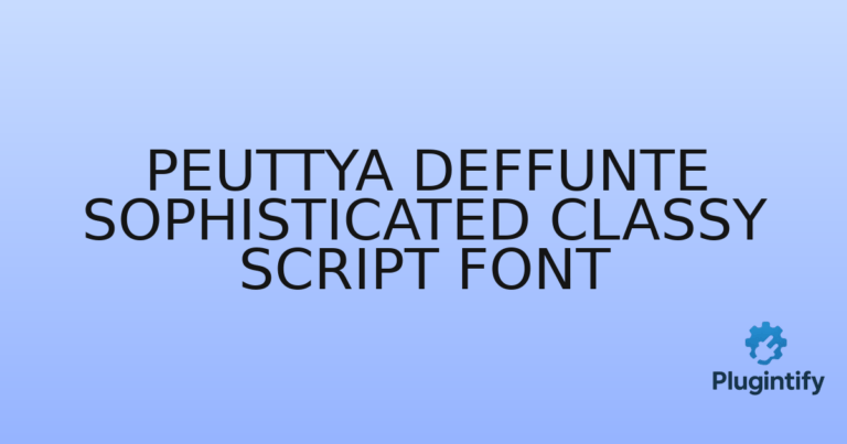 Read more about the article Peuttya Deffunte Sophisticated Classy Script Font