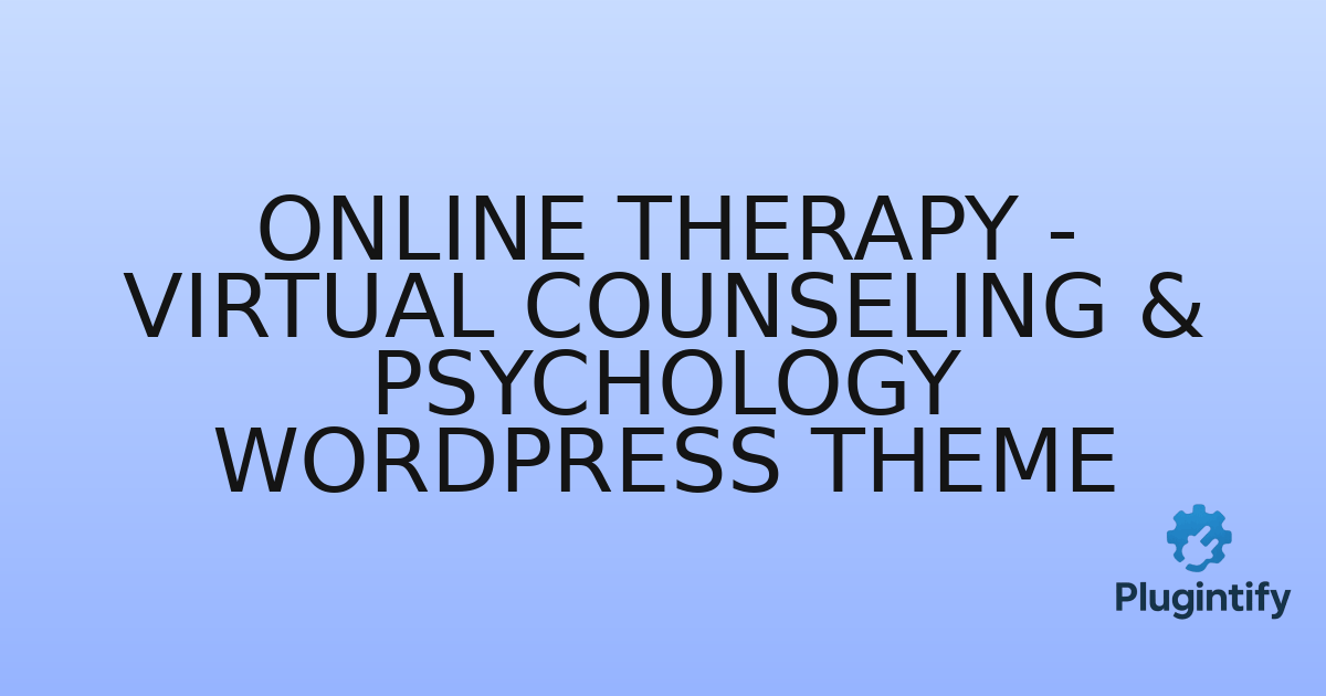 You are currently viewing Online Therapy – Virtual Counseling & Psychology WordPress Theme