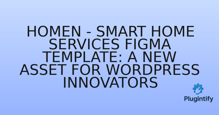 Read more about the article Homen – Smart Home Services Figma Template: A New Asset for WordPress Innovators