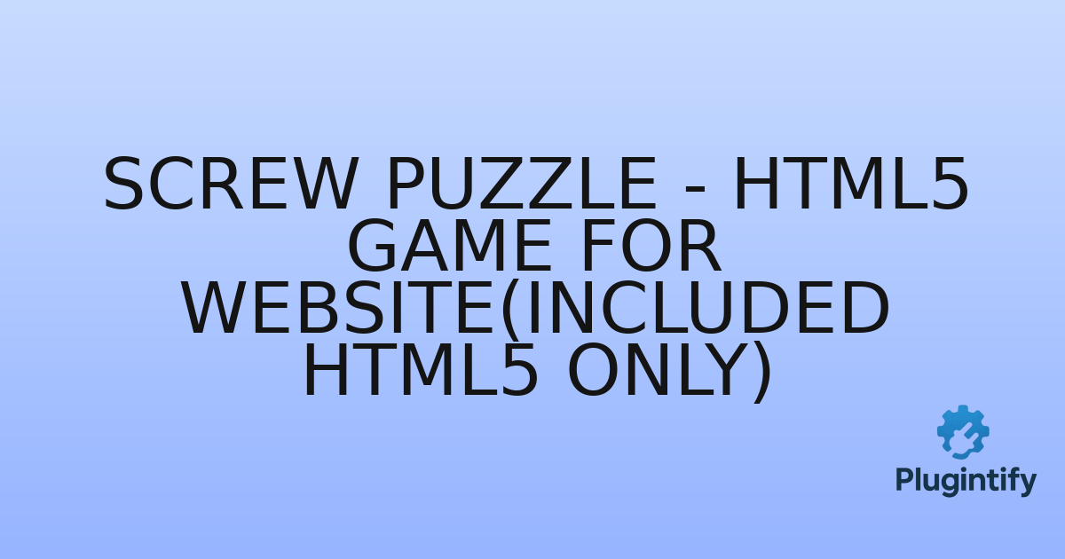 You are currently viewing Screw Puzzle – HTML5 Game For Website(Included HTML5 Only)