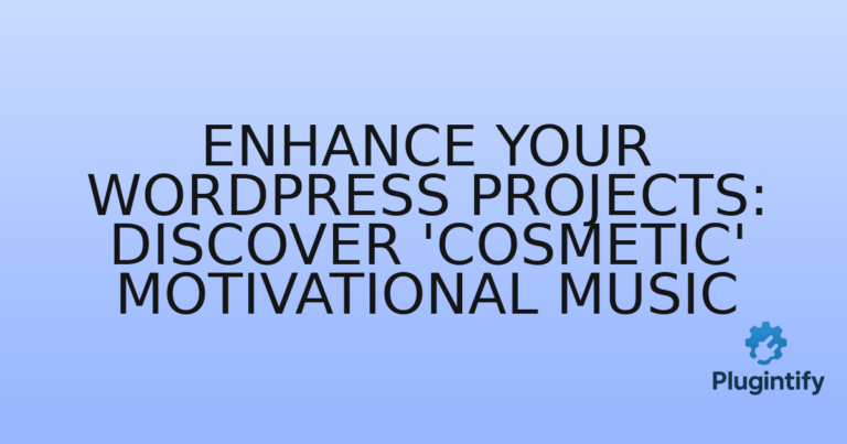 Read more about the article Enhance Your WordPress Projects: Discover ‘Cosmetic’ Motivational Music