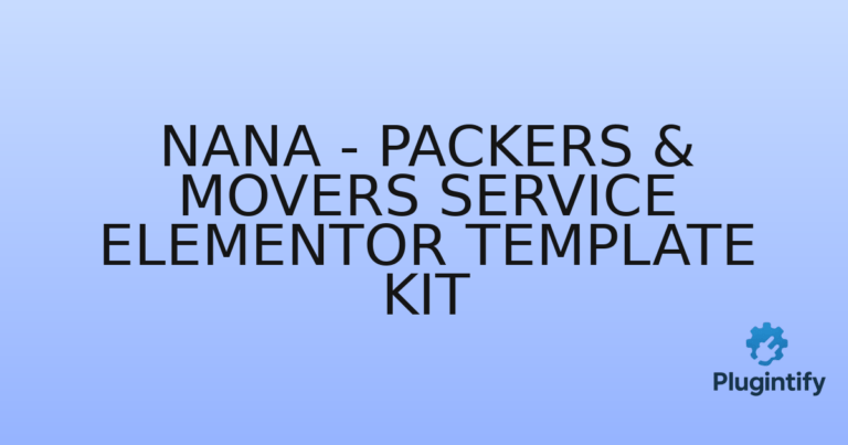 Read more about the article Nana – Packers & Movers Service Elementor Template Kit