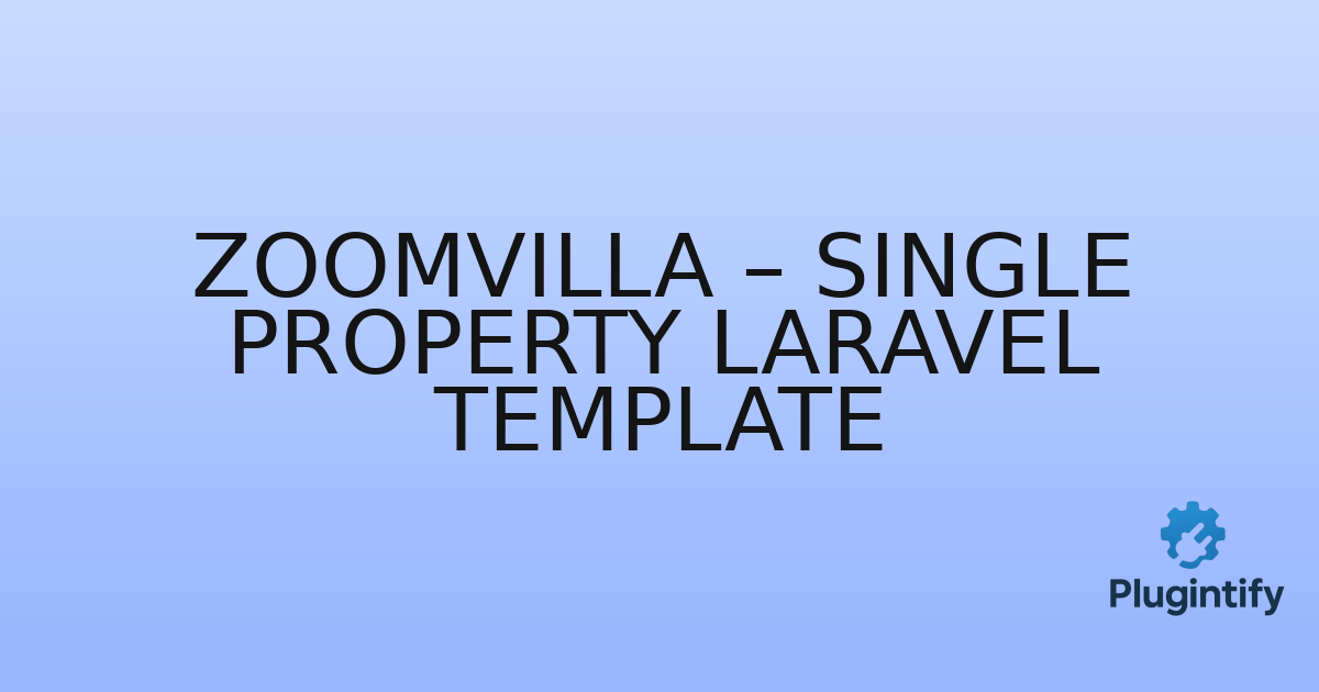 You are currently viewing Zoomvilla – Single Property Laravel Template