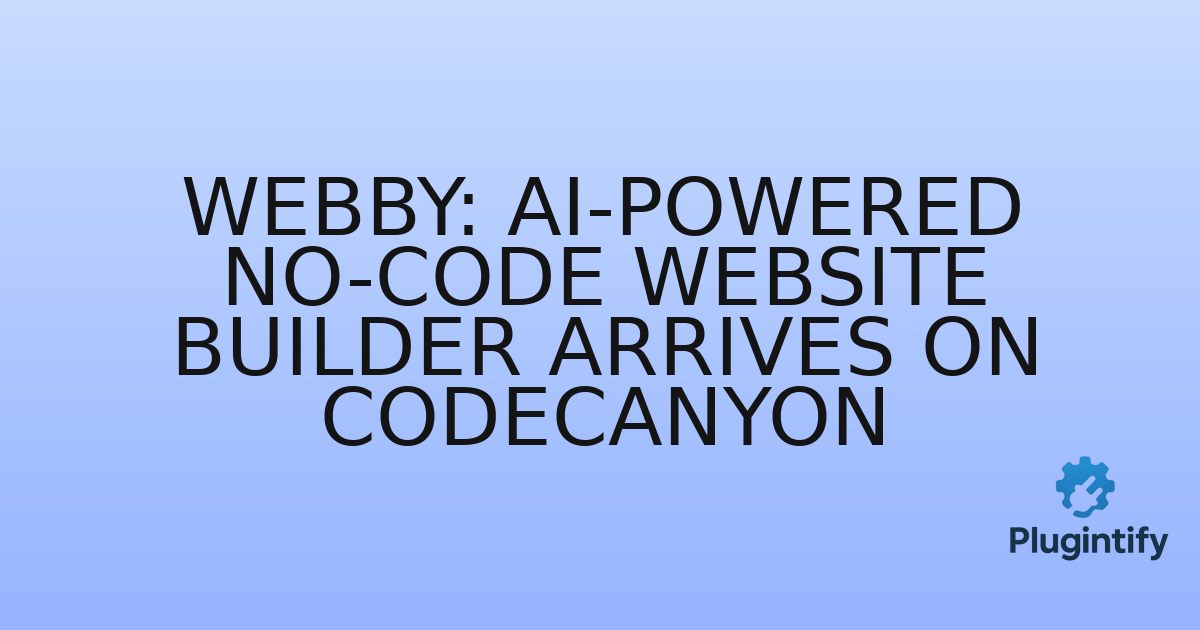You are currently viewing Webby: AI-Powered No-Code Website Builder Arrives on Codecanyon