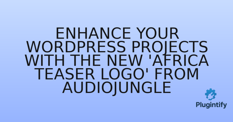 Read more about the article Enhance Your WordPress Projects with the New ‘Africa Teaser Logo’ from Audiojungle