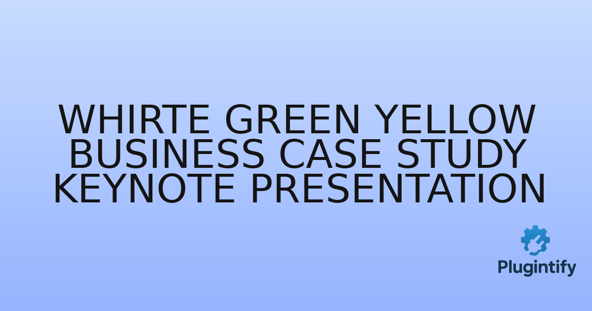 You are currently viewing Whirte Green Yellow Business Case Study Keynote Presentation