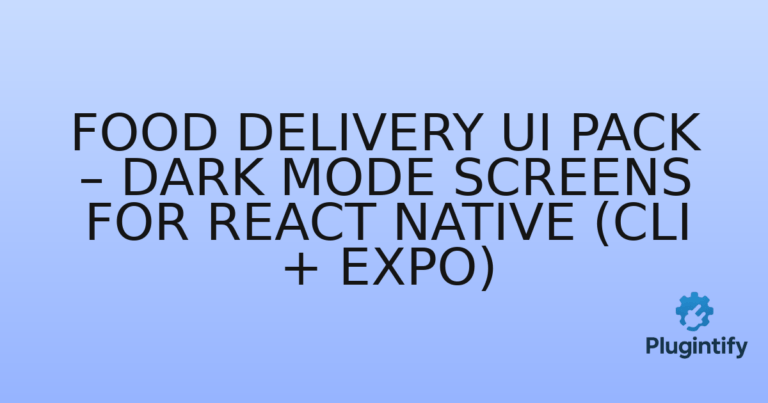 Read more about the article Food Delivery UI Pack – Dark Mode Screens for React Native (CLI + Expo)