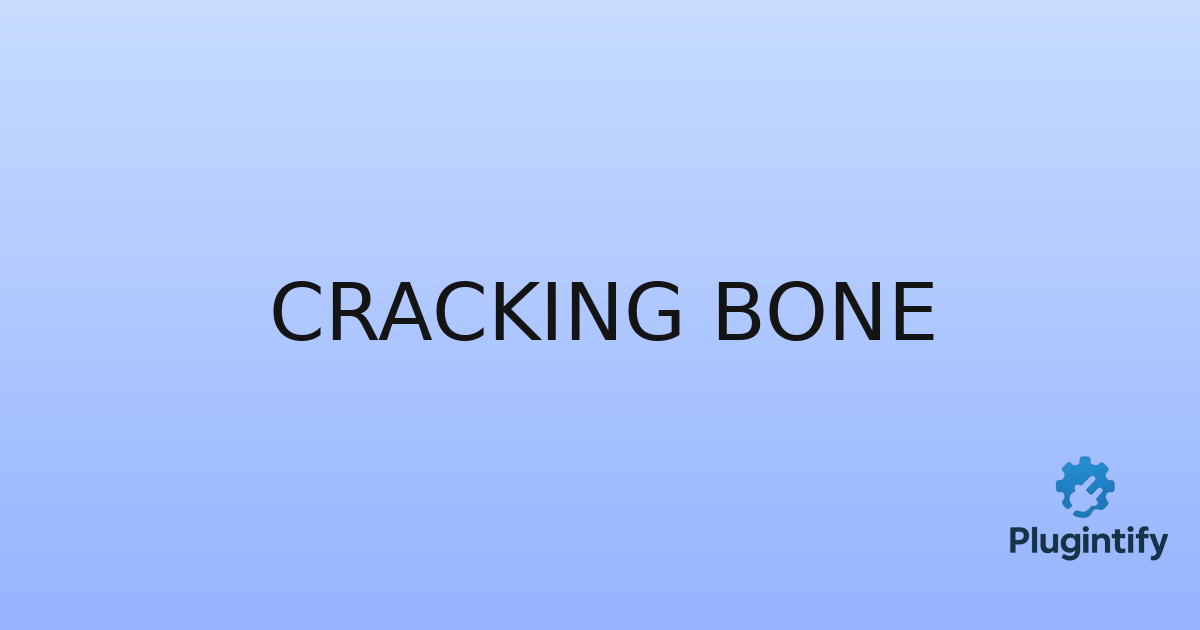 You are currently viewing Cracking Bone