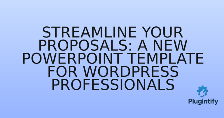 Read more about the article Streamline Your Proposals: A New Powerpoint Template for WordPress Professionals