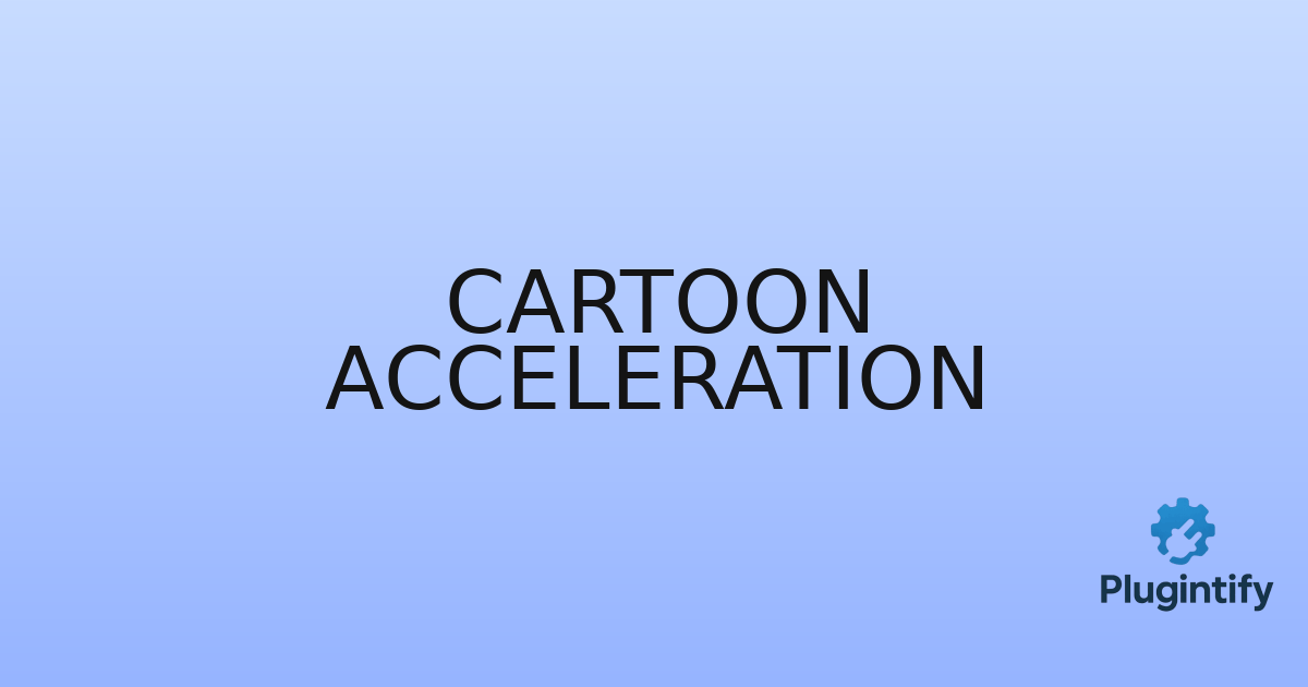 You are currently viewing Cartoon Acceleration