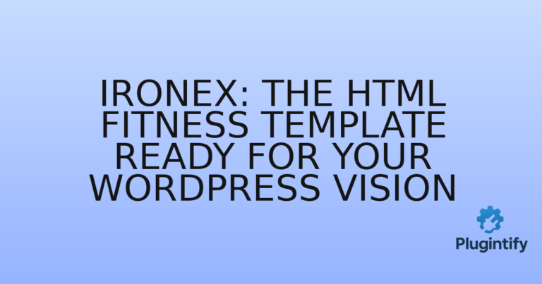 Read more about the article Ironex: The HTML Fitness Template Ready for Your WordPress Vision
