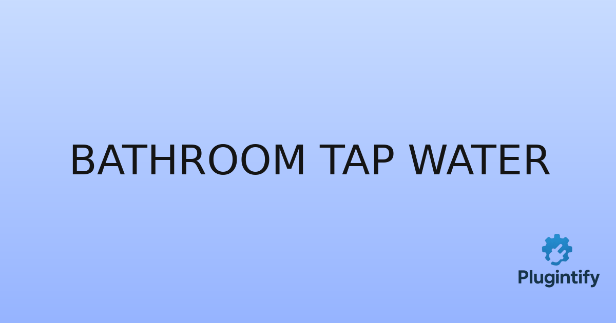 You are currently viewing Bathroom Tap Water