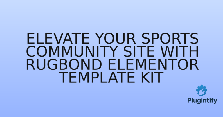 Read more about the article Elevate Your Sports Community Site with Rugbond Elementor Template Kit