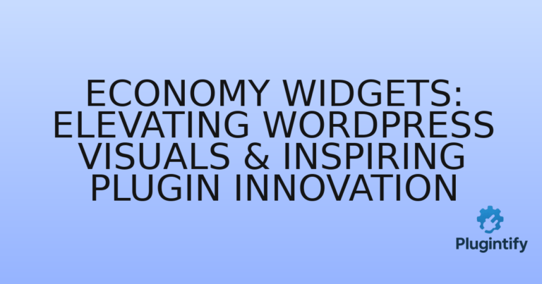 Read more about the article Economy Widgets: Elevating WordPress Visuals & Inspiring Plugin Innovation