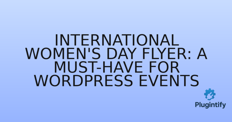 Read more about the article International Women’s Day Flyer: A Must-Have for WordPress Events