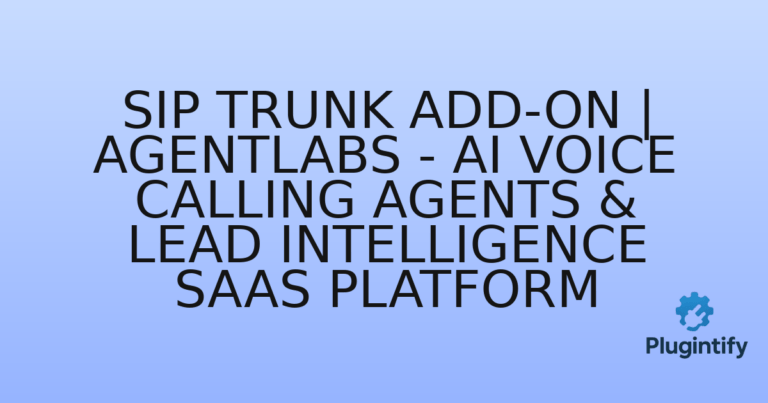 Read more about the article SIP Trunk add-on | AgentLabs – AI Voice Calling Agents & Lead Intelligence SaaS Platform