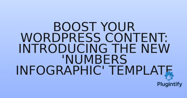 Read more about the article Boost Your WordPress Content: Introducing the New ‘Numbers Infographic’ Template