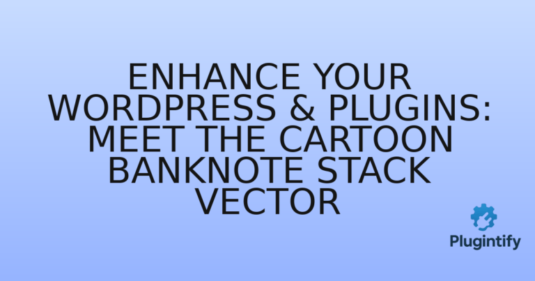 Read more about the article Enhance Your WordPress & Plugins: Meet the Cartoon Banknote Stack Vector