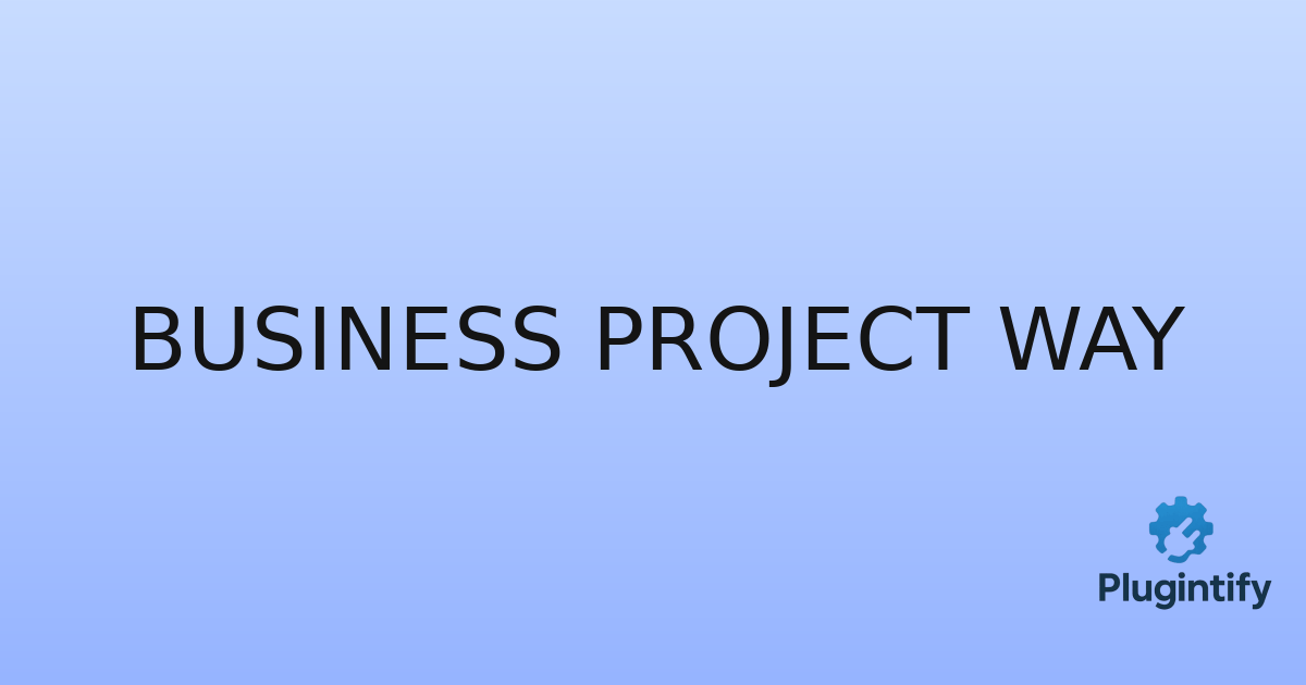 You are currently viewing Business Project Way