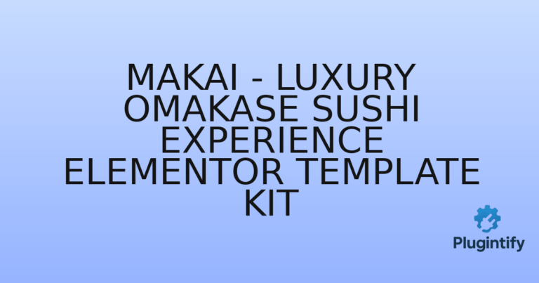 Read more about the article MAKAI – Luxury Omakase Sushi Experience Elementor Template Kit