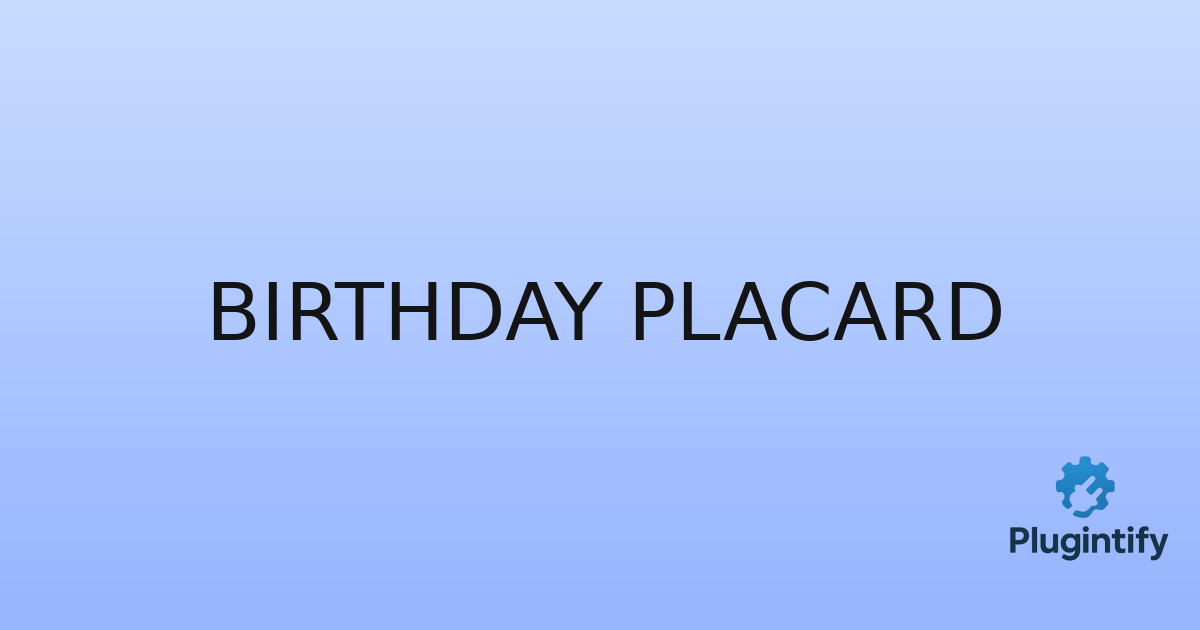 You are currently viewing Birthday Placard