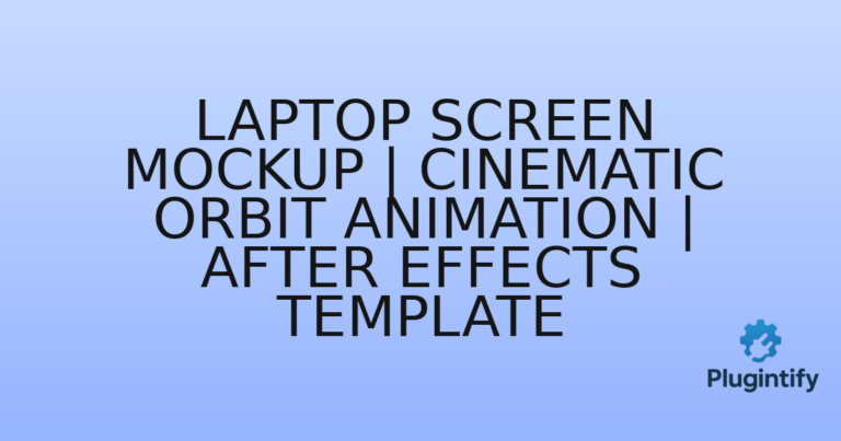 Read more about the article Laptop Screen Mockup | Cinematic Orbit Animation | After Effects Template