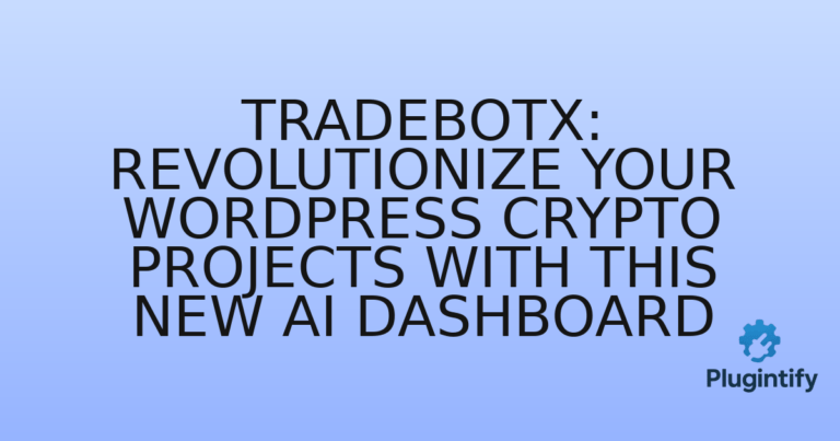 Read more about the article Tradebotx: Revolutionize Your WordPress Crypto Projects with this New AI Dashboard
