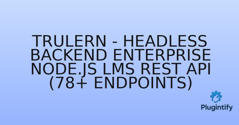 Read more about the article TruLern – Headless Backend Enterprise Node.js LMS REST API (78+ Endpoints)