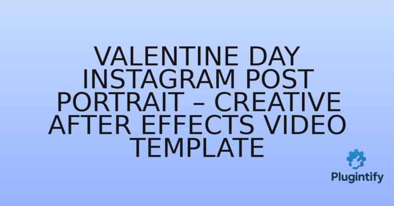Read more about the article Valentine Day Instagram Post Portrait – Creative After Effects Video Template