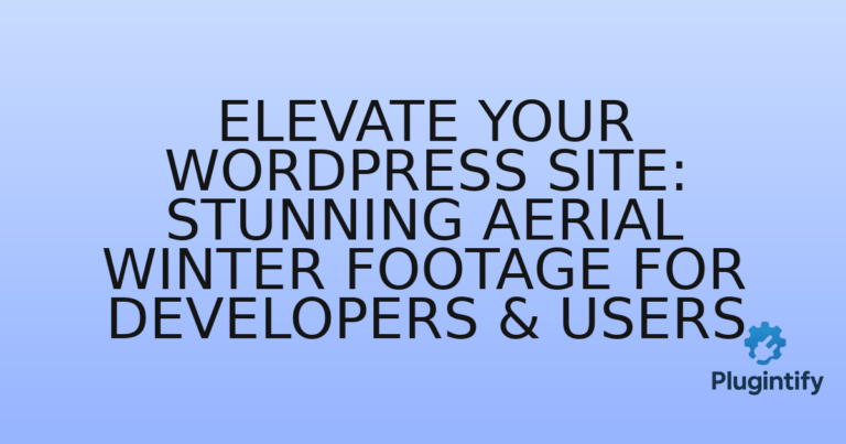 Read more about the article Elevate Your WordPress Site: Stunning Aerial Winter Footage for Developers & Users