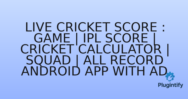 Read more about the article Live Cricket Score : Game | IPL Score | Cricket Calculator | Squad | All Record Android App With AD