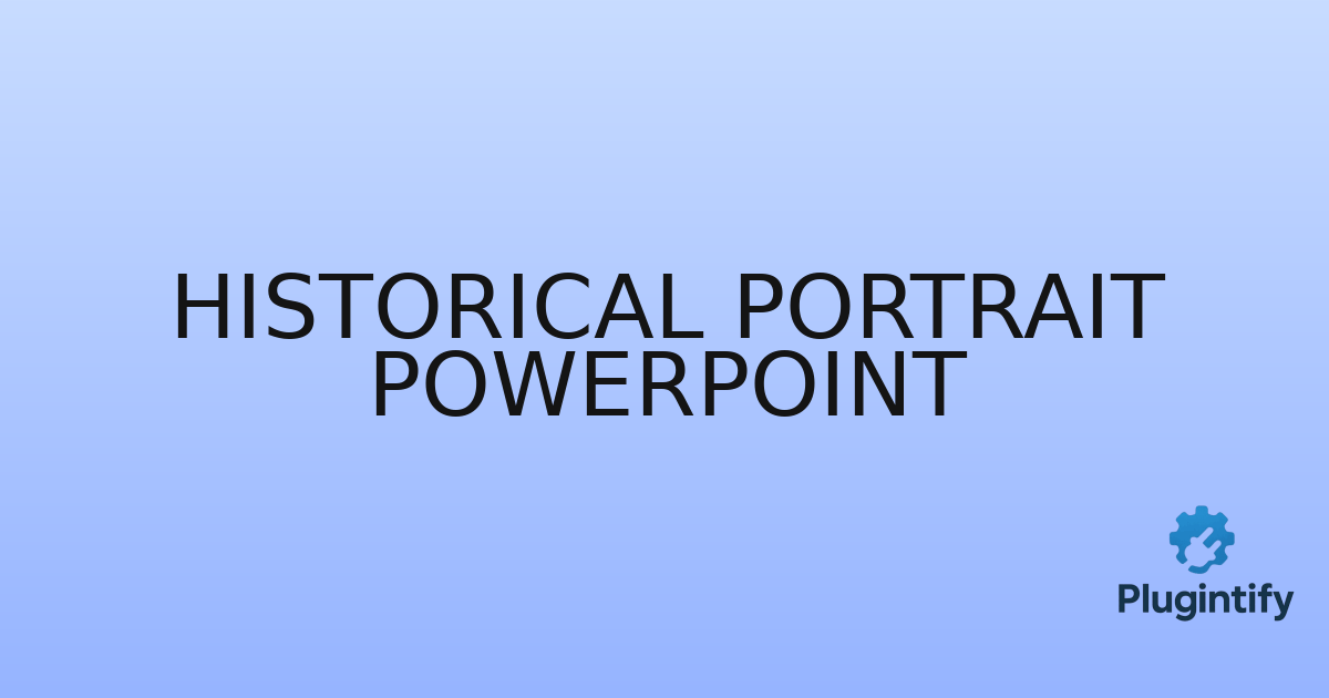 You are currently viewing Historical Portrait PowerPoint