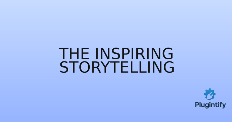 Read more about the article The Inspiring Storytelling