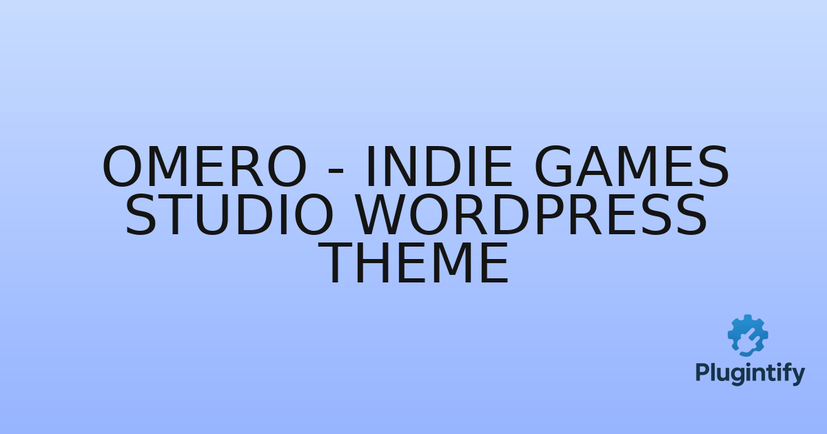 You are currently viewing Omero – Indie Games studio WordPress Theme