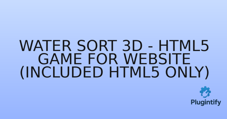 Read more about the article Water Sort 3D – HTML5 Game For Website (Included HTML5 Only)
