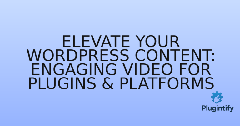 Read more about the article Elevate Your WordPress Content: Engaging Video for Plugins & Platforms