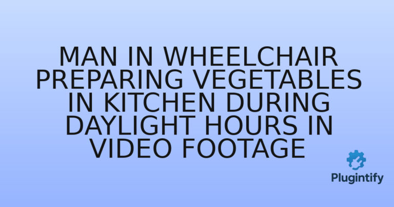 Read more about the article Man in Wheelchair Preparing Vegetables in Kitchen During Daylight Hours in Video Footage