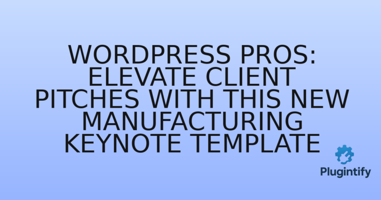 Read more about the article WordPress Pros: Elevate Client Pitches with This New Manufacturing Keynote Template