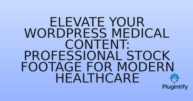 Read more about the article Elevate Your WordPress Medical Content: Professional Stock Footage for Modern Healthcare