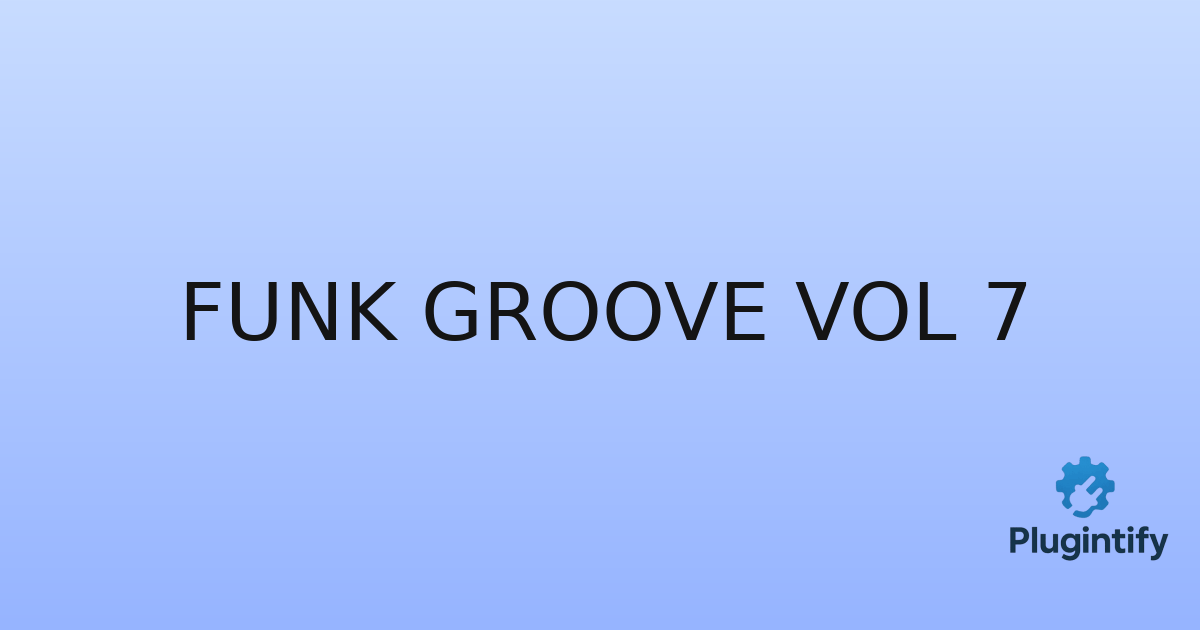 You are currently viewing Funk Groove Vol 7